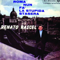 Renato Rascel - Roma Nun Fa`La Stupida Stasera (1961)