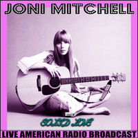 Joni Mitchell - Solid Love (Live)