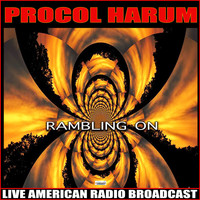 Procol Harum - Rambling On (Live)