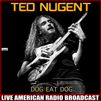 Ted Nugent - Dog Eat Dog (Live)