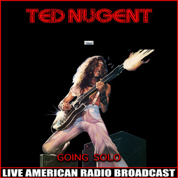 Ted Nugent - Going Solo (Live)