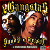 Snoop Dogg and Tupac - 2Gangstas