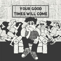 Laurence Guy - Your Good Times Will Come