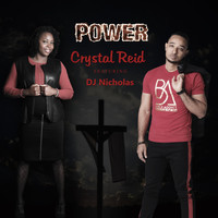 Crystal Reid - Power (feat. DJ Nicholas)