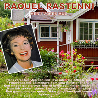 Raquel Rastenni - Her i vores hus