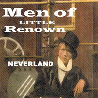 Men of Little Renown - Neverland