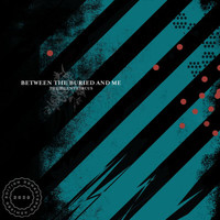 Between The Buried And Me - The Silent Circus (2020 Remix / Remaster [Explicit])