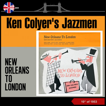 Ken Colyer's Jazzmen - New Orleans to London (10 Inch Album of 1953)