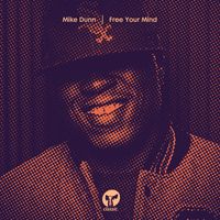 Mike Dunn - Free Your Mind