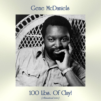 Gene McDaniels - 100 Lbs. Of Clay! (Remastered 2020)