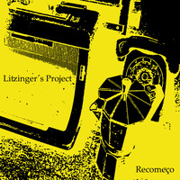 Litzinger's Project - Recomeço