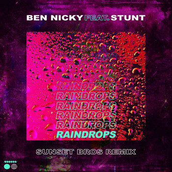 Ben Nicky - Raindrops (Sunset Bros Remix)