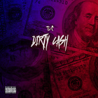 DC - Dirty Cash (Explicit)