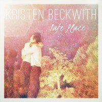 Kristen Beckwith - Safe Place
