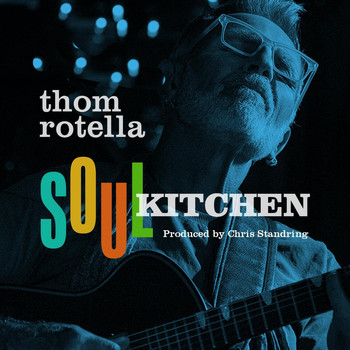 Thom Rotella - Soul Kitchen