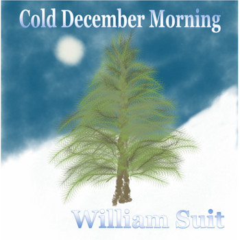 William Suit - Cold December Morning