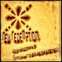 New Redemption - Gebrandmarkt (Early Version Remastered)