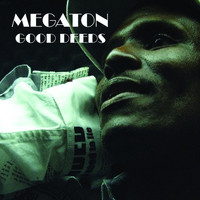 Megaton - Good Deeds