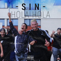 Sin - Hola Hola (Explicit)