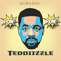 Teddiizzle - Pow Pow
