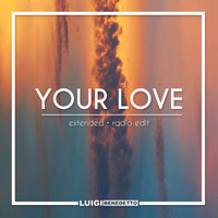 Luigi Benedetto - Your Love