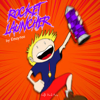 Emaytee - Rocket Launcher