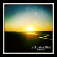 Brooks Hubbard Band - Someday