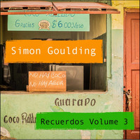 Simon Goulding - Recuerdos, Vol. 3