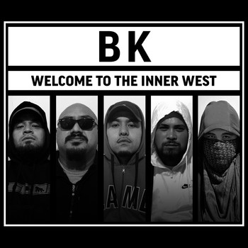 BK - Welcome to the Innerwest (Explicit)