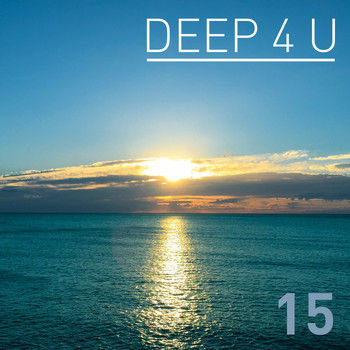 Various Artists - Deep 4 U, Vol. 15