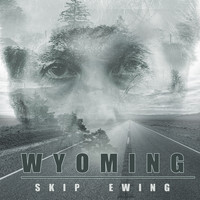 Skip Ewing - Wyoming