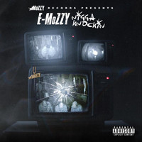 E Mozzy - Nigga Knockin (Explicit)