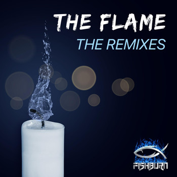 Fishburn - The Flame (The Remixes)