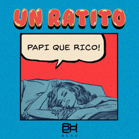Beau - Un Ratito (Explicit)
