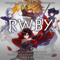 Jeff Williams - RWBY, Vol. 7 (Music from the Rooster Teeth Series)