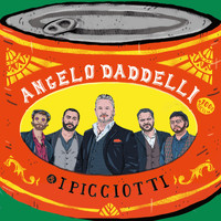 Angelo Daddelli & i Picciotti - Angelo Daddelli & i Picciotti
