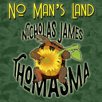 Nicholas James Thomasma - No Man's Land