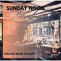 Prabha - Sunday Noon - Chillout Music Playlist