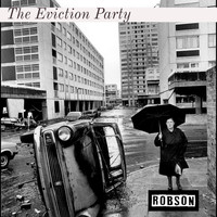 Robson - The Eviction Party