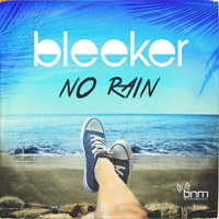 Bleeker - No Rain