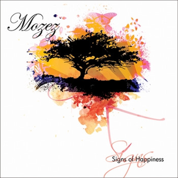 Mozez - Signs Of Happiness
