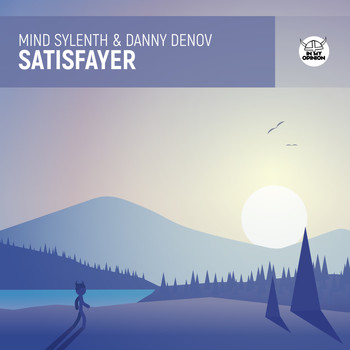 Mind Sylenth & Danny Denov - Satisfayer