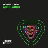 Federico Rosa - Acid Laugh