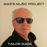 Mike's Music Project - Tailor Made