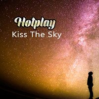 Hotplay - Kiss The Sky