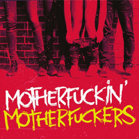Motherfuckin' Motherfuckers - Dance Motherfucker EP (Explicit)