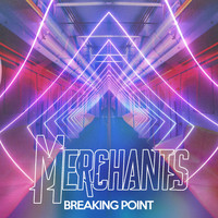 Merchants - Breaking Point