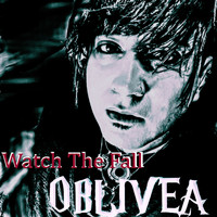 OBLIVEA - Watch the Fall
