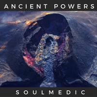 Soulmedic - Ancient Powers (Explicit)