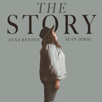 Anna Benton - The Story (Radio Edit) [feat. Sean Ihrig]